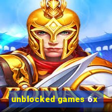 unblocked games 6x